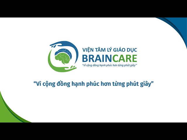 Đặt khám Viện Tâm lý Giáo dục BrainCare