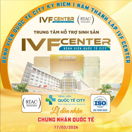 Trung Tâm Hỗ Trợ Sinh Sản – Bệnh viện Quốc tế City (IVF Center CIH)